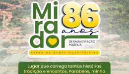 29 DE MARÇO: MIRADOR 86 ANOS DE EMANCIPAÇÃO POLITICA E ADMINISTRATIVA