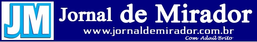 JM - Jornal de Mirador - www.jornaldemirador.com.br - Com Adail Brito